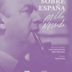 Editorial UTalca y Universidad de Alicante presentan en España libro de Neruda en conmemoración a los 50 años de su muerte