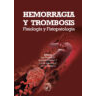 Hemorragia y trombosis. Fisiología y Fisiopatología